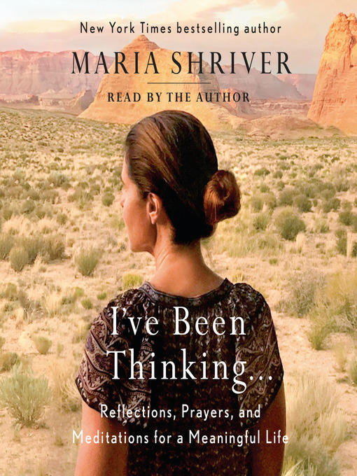 Title details for I've Been Thinking . . . by Maria Shriver - Wait list